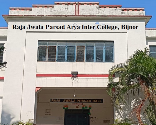 Raja Jwala Parsad Arya Inter College, Bijnor